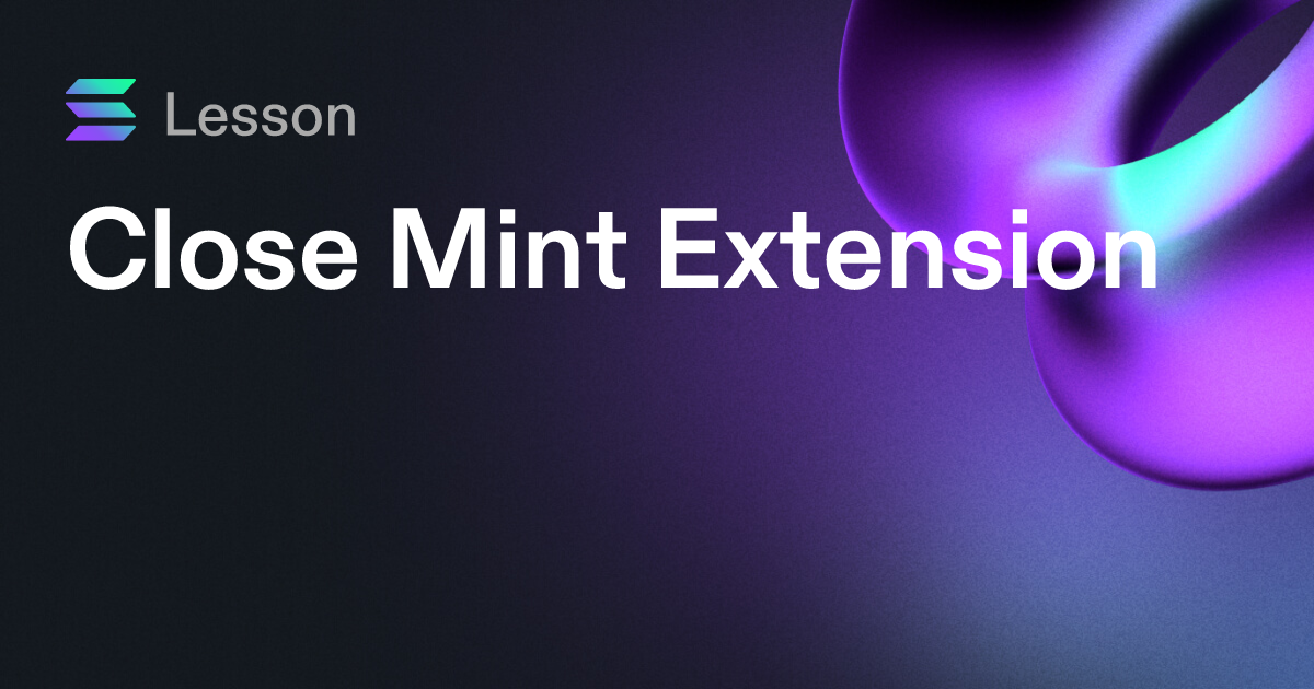 Close Mint Extension