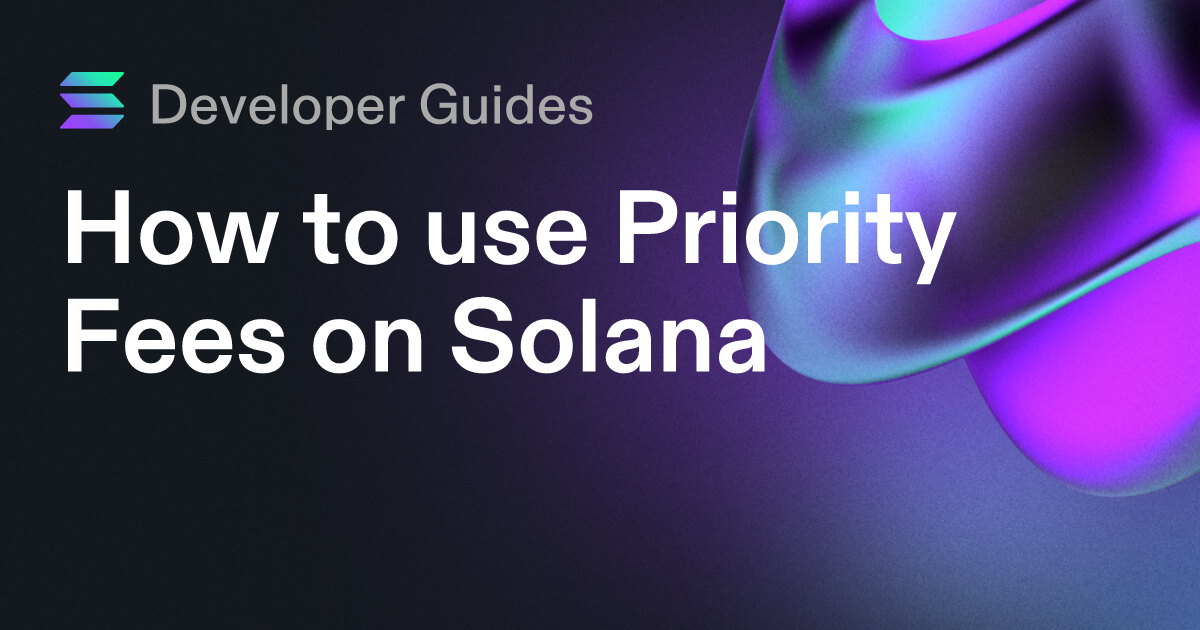 How to use Priority Fees on Solana